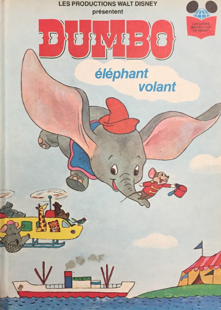 Livre Les livres merveilleux de Disney : Dumbo éléphant volant (Livre d'occasion) - ISBN 2892100089