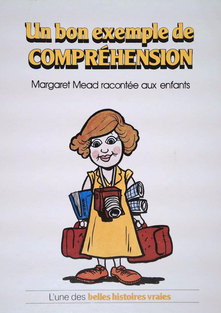 Livre L'une des belles histoires vraies : Un bon exemple de COMPRÉHENSION : Margaret Mead...