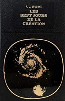 Livre Les sept jours de la création - F.L.Boschke (Livre d'occasion)