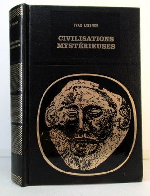 Livre ISBN  Bibliothèque des grandes énigmes : Civilisations mystérieuses (Ivar Lissner)