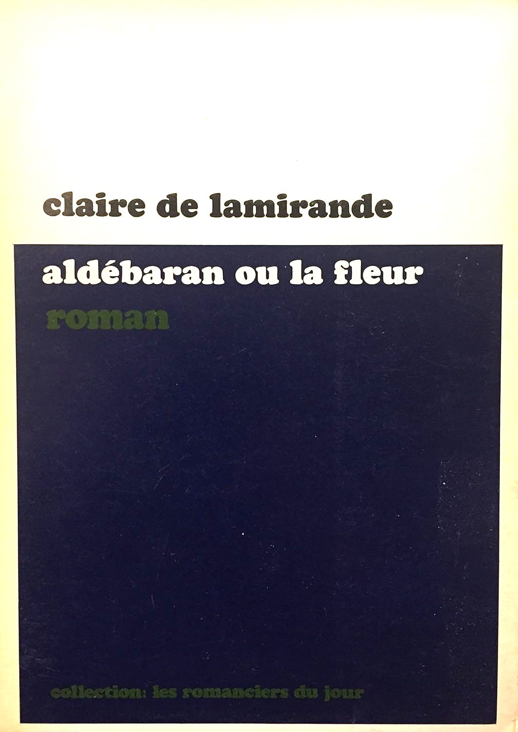 Aldébaran ou la fleur - Claire de Lamirande