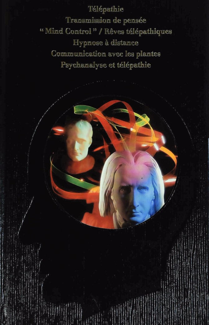 Livre Les pensées communicantes : Télépathie - Transmission de pensée - Mind Control - Rêves télé...