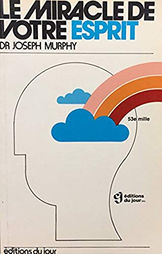 Livre Le miracle de votre esprit - Dr Joseph Murphy (Livre d'occasion) - ISBN 077600526X
