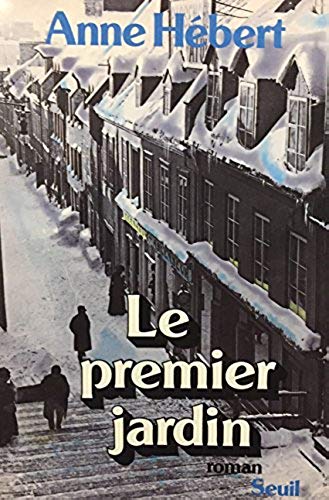 Livre Le premier jardin (Anne Hébert) (Livre d'occasion) - ISBN 2020099748