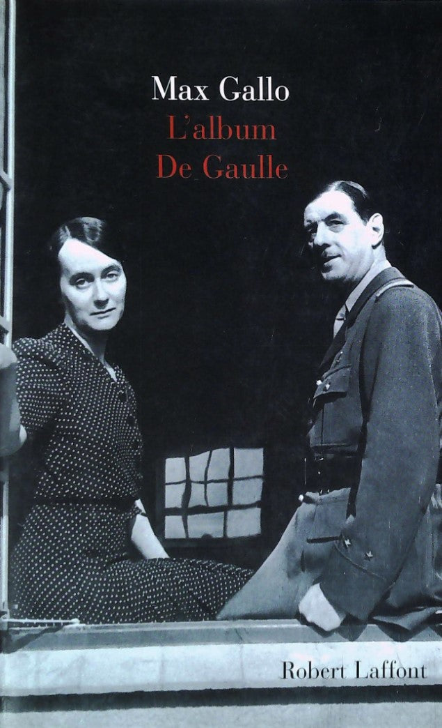 Livre L'album De Gaulle - Max Gallo (Livre d'occasion)