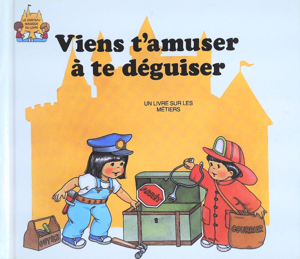 Livre Viens t'amuser à te déguiser : Un livre sur les métiers - Jack Belk Moncure (Livre d'occasion)