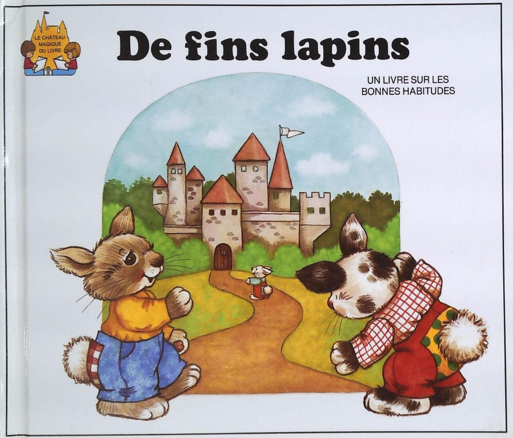 Livre De fins lapins : Un livre sur les bonnes habitudes - Jack Belk Moncure (Livre d'occasion)
