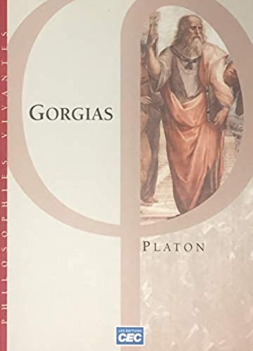 Livre Philosophie vivante : Gorgias (Platon) (Livre d'occasion) - ISBN 2761725247