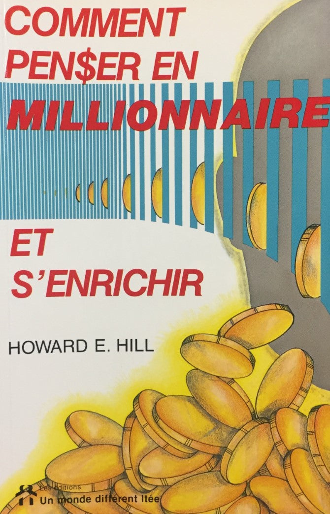 Livre ISBN 2920000055 Comment penser en millionnaire et s'enrichir (Howard E. Hill)