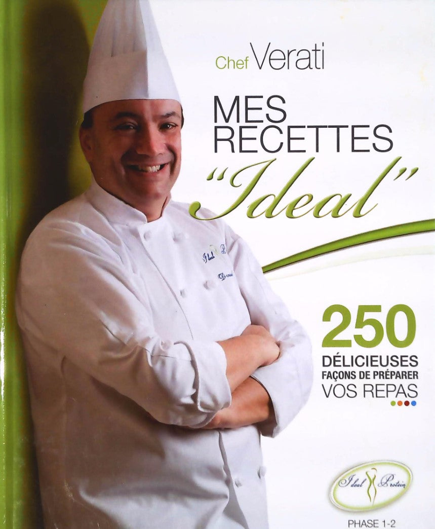 Livre Mes recettes Ideal : 250 délicieuses façons de préparer vos repas - Cehf Verati (Livre d'oc...