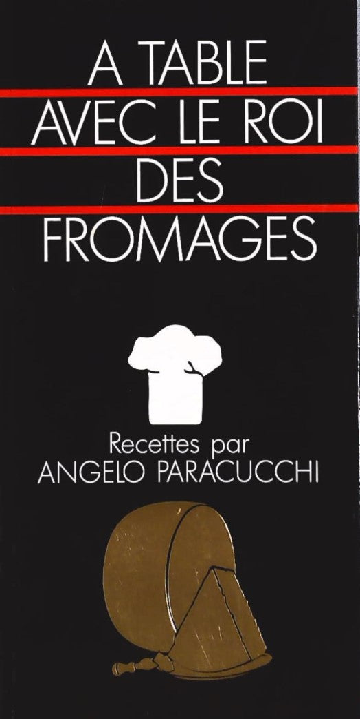 Livre À table avec le roi des fromages - Angelo Paracucchi (Livre d'occasion)