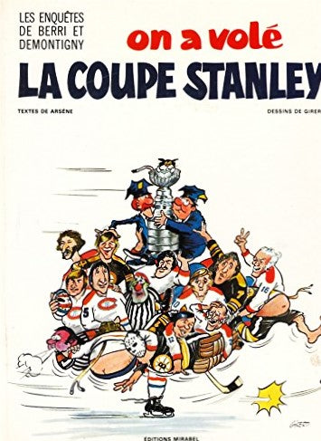 Les enquêtes de Berri et Demontigny # 1 : On a volé la coupe Stanley - Arsène