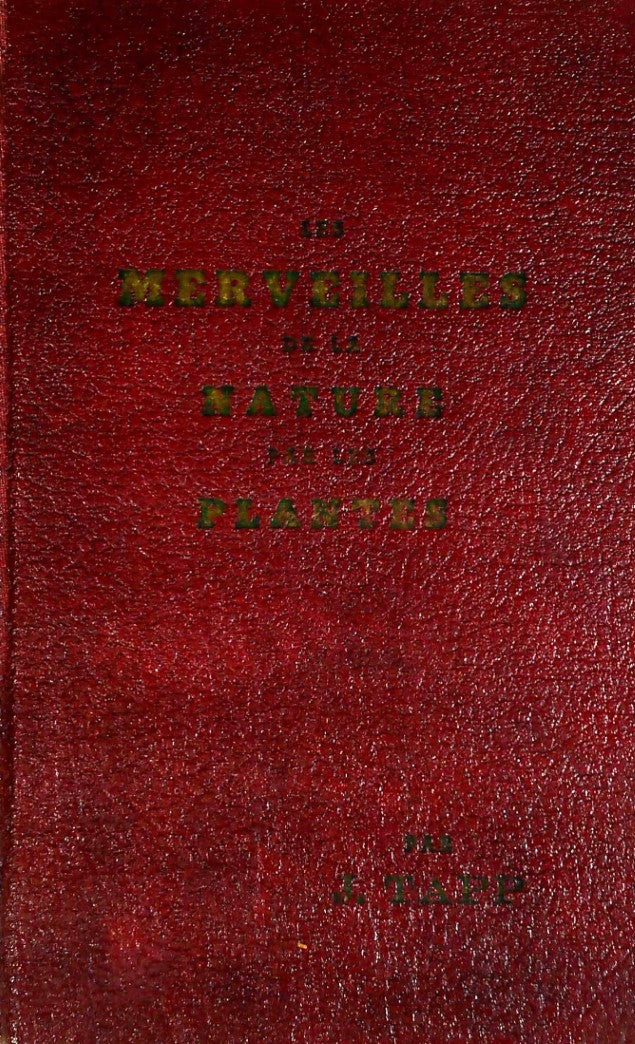 Livre Les merveilles de la nature par les plantes (J. Tapp) (Livre d'occasion)