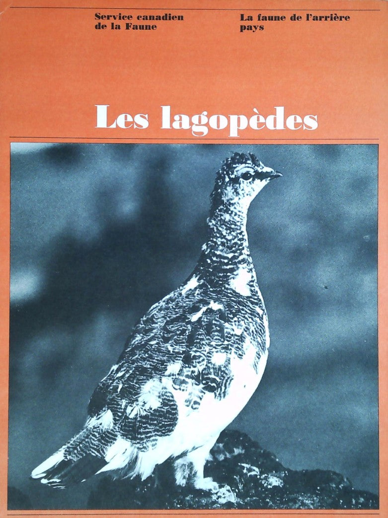 Livre La faune de l'arrière pays : Les lagopèdes (Service canadien de la Faune) (Livre d'occasion)