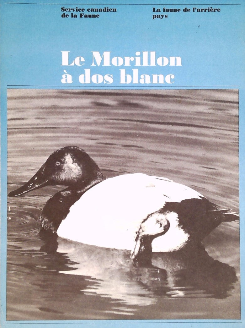 Livre Le morillon à dos blanc - Service canadien de la Faune (Livre d'occasion)