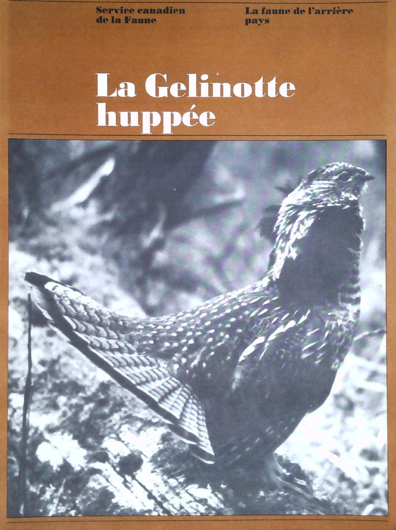 Livre Le gelinotte huppé - Service canadien de la Faune (Livre d'occasion)