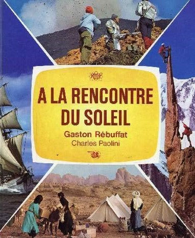 Livre À la rencontre du soleil - Gaston Rébuffat (Livre d'occasion)
