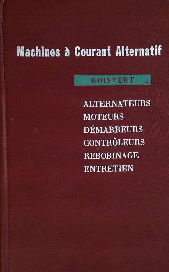Livre Machines à courant alternatif - Ernest Boisvert (Livre d'occasion)
