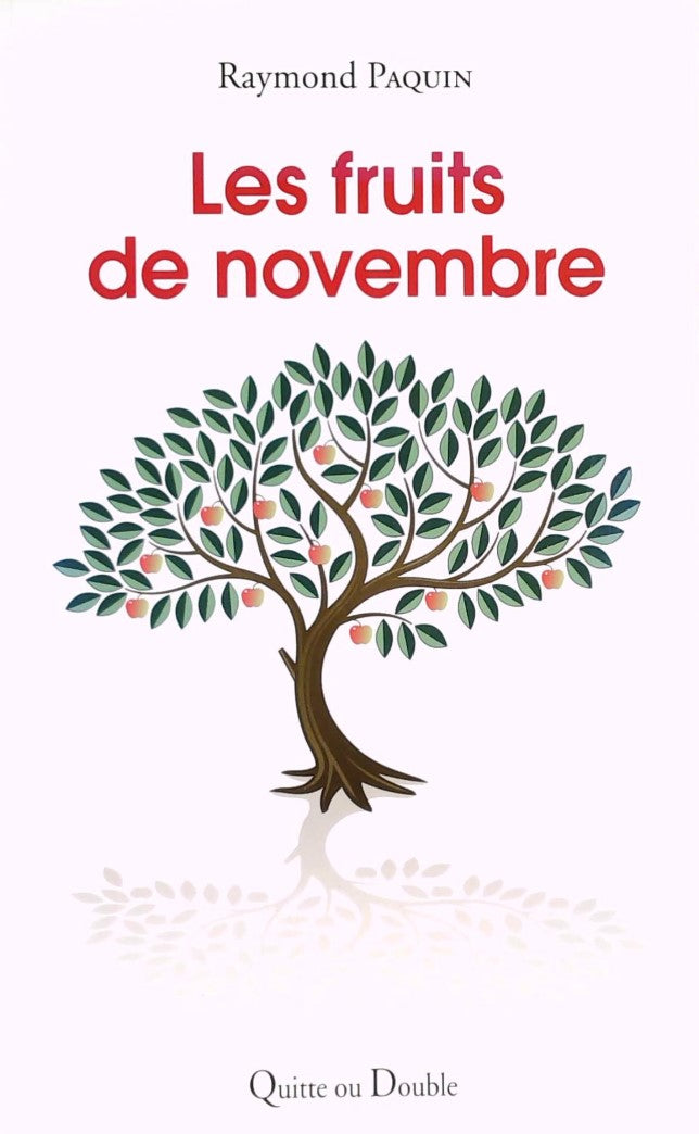 Livre Les fruits de novembre - Raymond Paquin (Livre neuf)