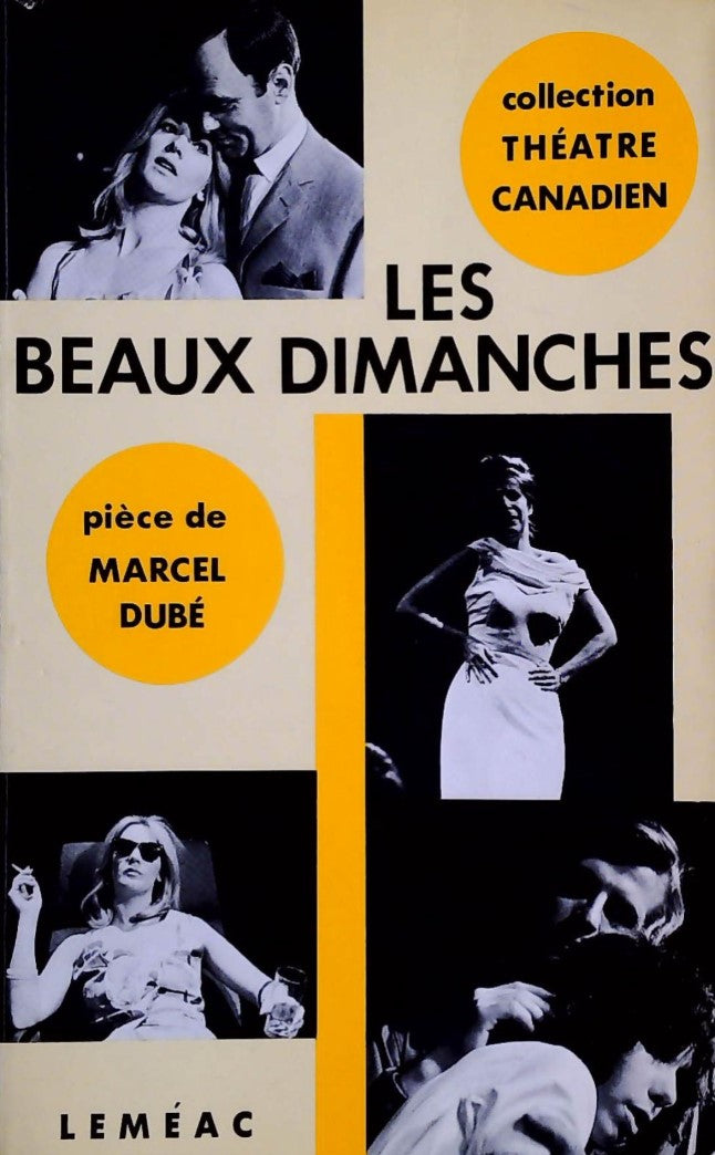 Livre ISBN Théâtre canadien # 3 : Les beaux dimanches (Marcel Dubé)