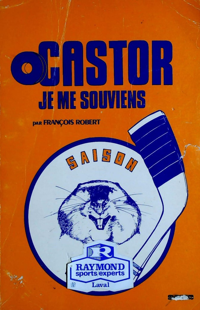 Livre ISBN  O Castor, Je me souviens (Saison 1974-1975) (François Robert)