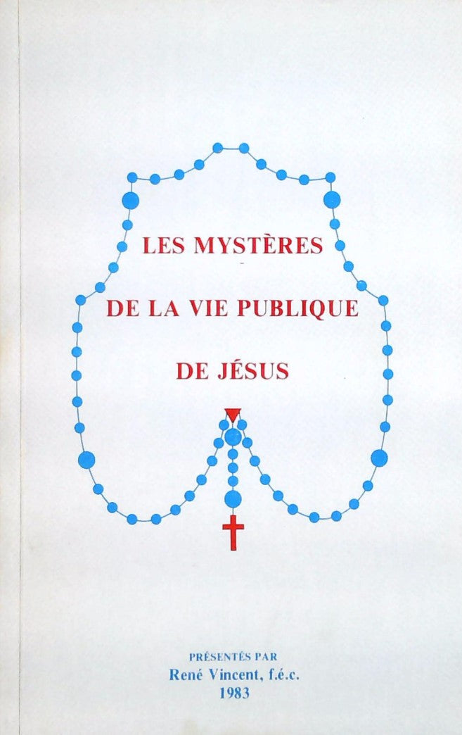 Livre ISBN Les mystères de la vie publique de Jésus (René Vincent)