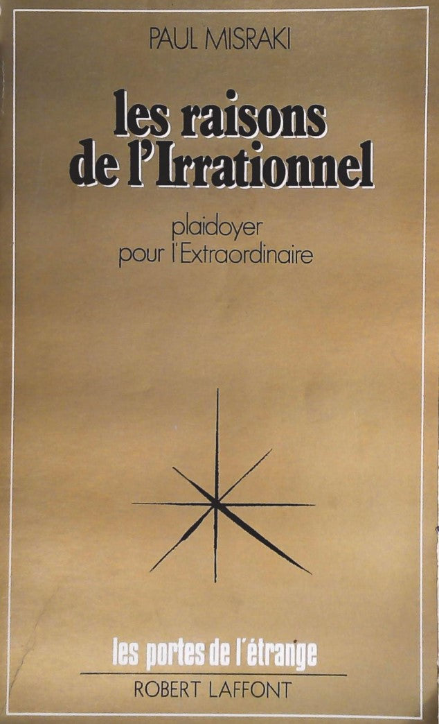 Livre ISBN  Les portes de l'étrange : Les raisons de l'irrationnel : Plaidoyer pour l'extraordinaire (Paul Misraki)