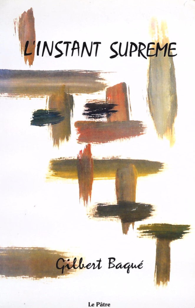 Livre ISBN L'instant suprême (Gilbert Baqué)