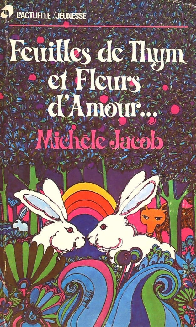 Livre ISBN  Feuilles de thym et fleurs d'amour... (Michèle Jacob)