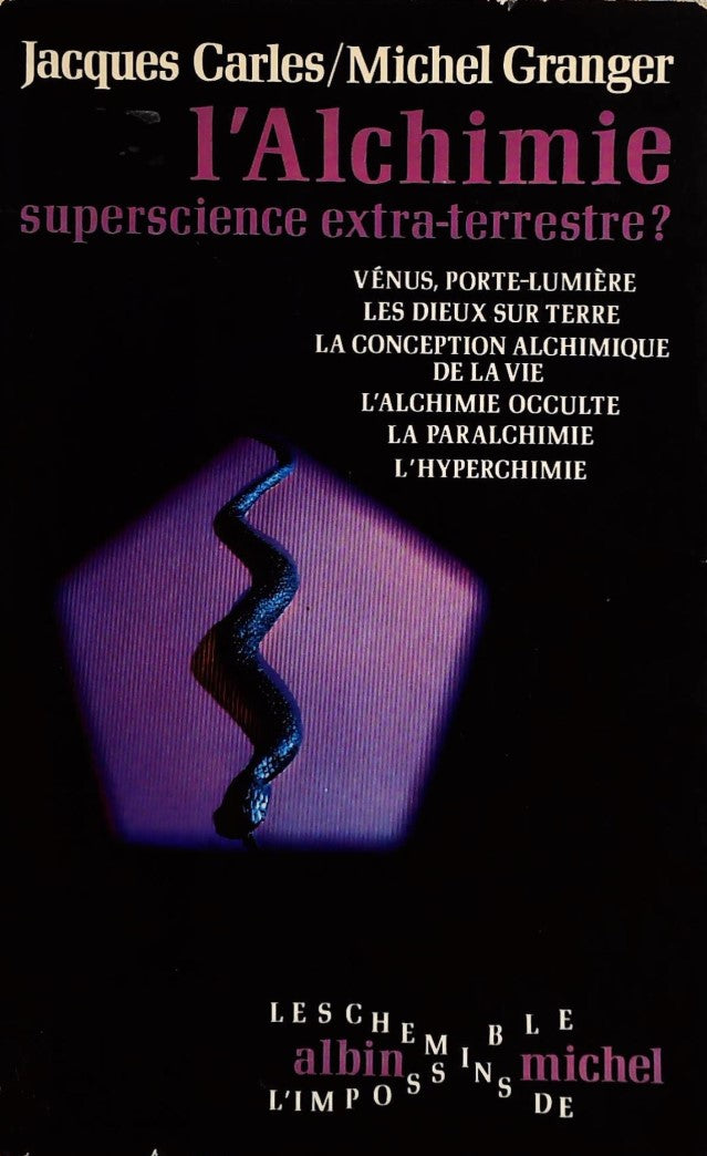 Livre ISBN  L'alchimie : Superscience extra-terrestre? (Jacques Carles)