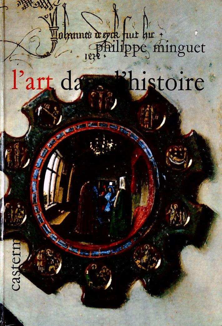 Livre ISBN  L'art dans l'histoire (Philippe Minguet)