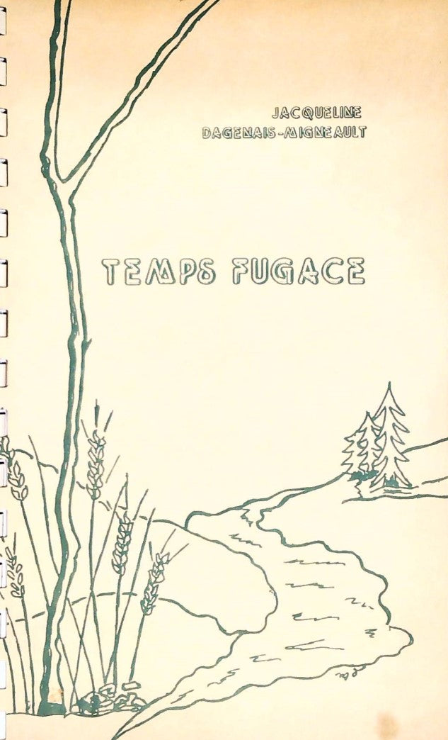 Temps fugace - Jacqueline Dagenais-Migneault
