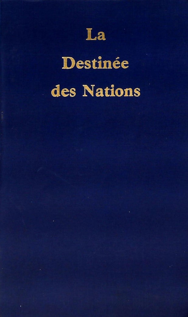 La destinée des nations - Alice A. Bailey