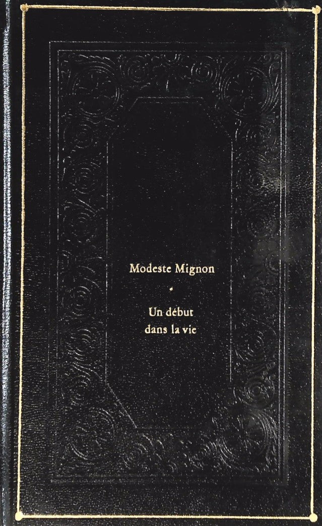 La comédie humaine # 2 : Modeste Mignon - Un début dans la vie - Honoré de Balzac