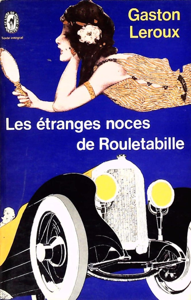 Les étranges noces de Rouletabille - Gaston Leroux