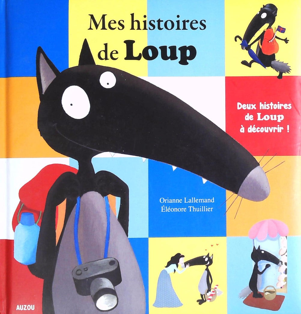 Livre Mes histoires de Loup - Orianne Lallemand (Livre d'occasion)
