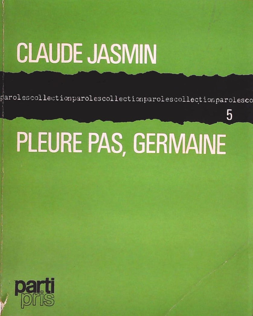 Pleure pas, Germaine - Claude Jasmin