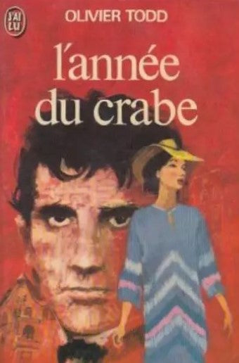 L'année du crabe - Olivier Todd