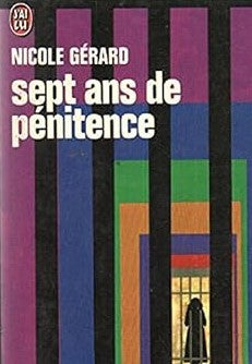 Sept ans de pénitence - Nicole Gérard