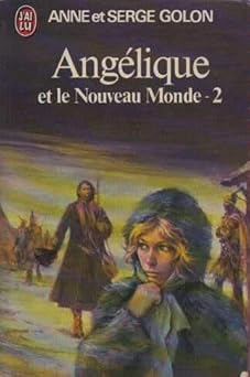 Angélique et le Nouveau Monde 2 - Anne Golon