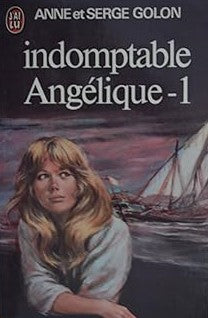 Indomptable Angélique 1 - Anne Golon