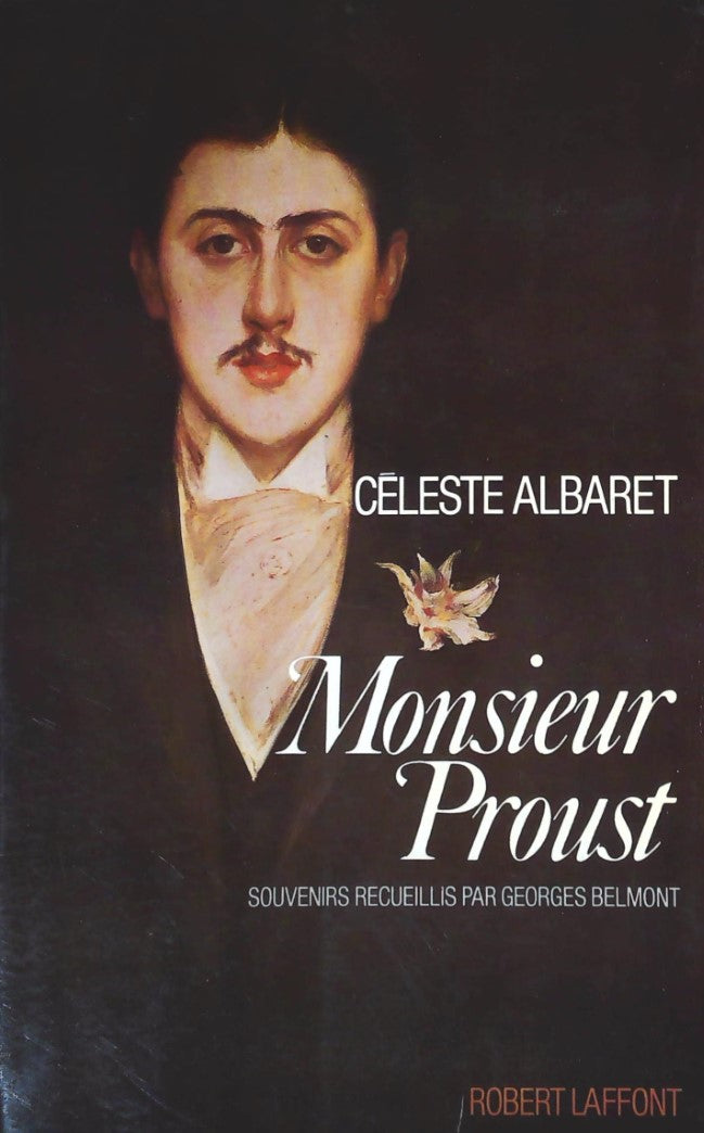 Livre Monsieur Proust : Souvenirs recueillis par Georges Belmont - Céleste Albaret (Livre d'occas...