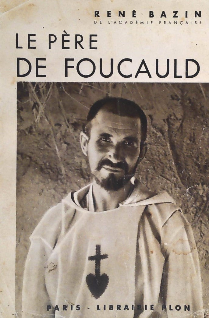 Livre Le père de Foucauld - René Bazin (Livre d'occasion)