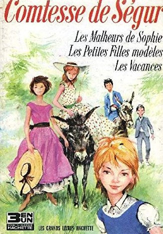 Livre Comtesse de Ségur : Les malheurs de Sophie - Les petites filles modèles - Les vacances...