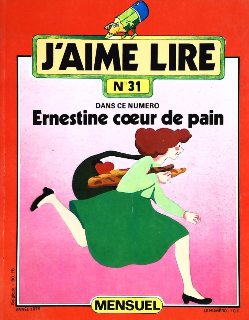 J'aime lire # 31 : Ernestine coeur de pain