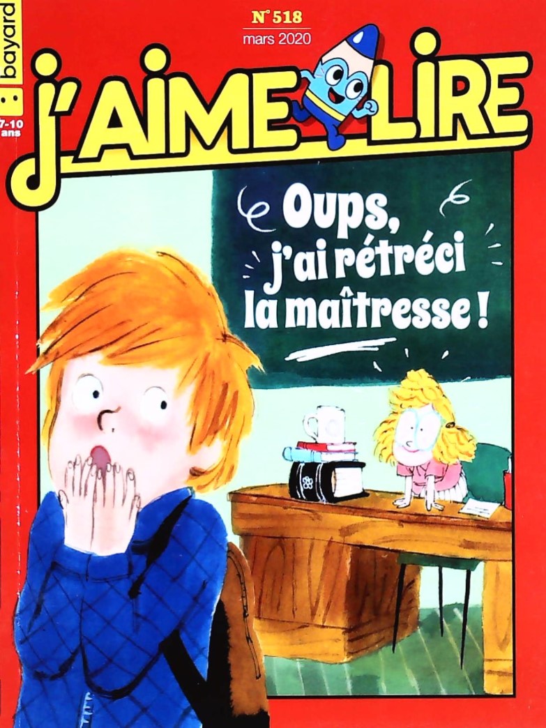 J'aime lire # 518 : Oups, j'ai rétréci la maîtresse!