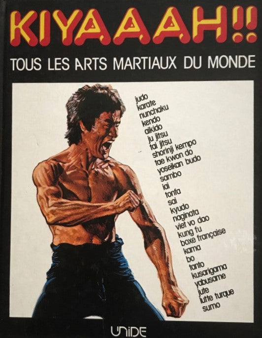 Livre Kiyaaah !! Tous les arts martiaux du monde (Livre d'occasion)
