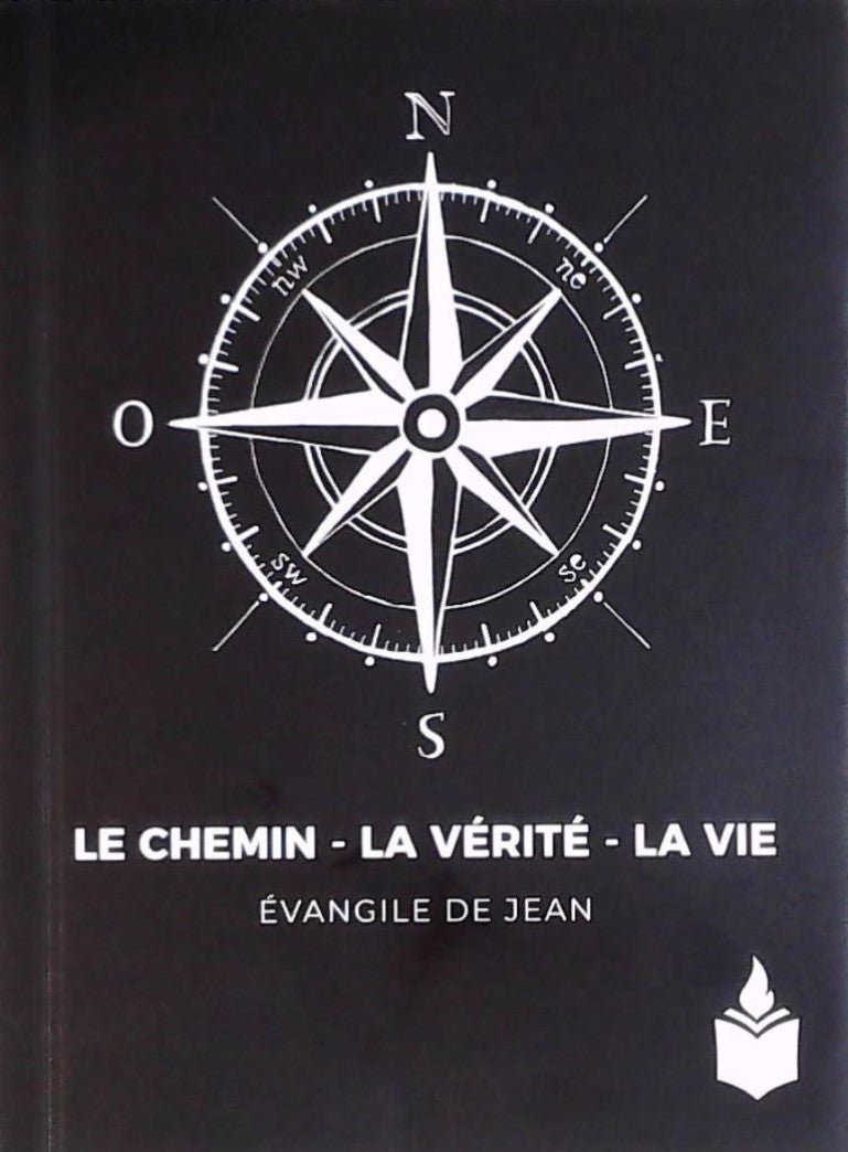 Livre Le chemin - La vérité - La vie : Évangile de Jean : Lous Segond 21 - Collectif (Livre neuf)