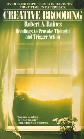 Livre ISBN 0020812000 Creative Brooding: Readings to Provoke Thought and Trigger Action (Robert Arnold Raines)