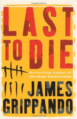 Livre ISBN 0060005556 Last to die (James Grippando)